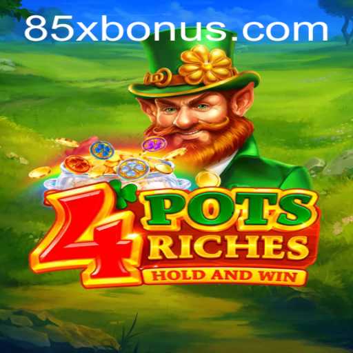Unveiling the Excitement of 4potsriches: A Comprehensive Guide to the Game Featuring 85x