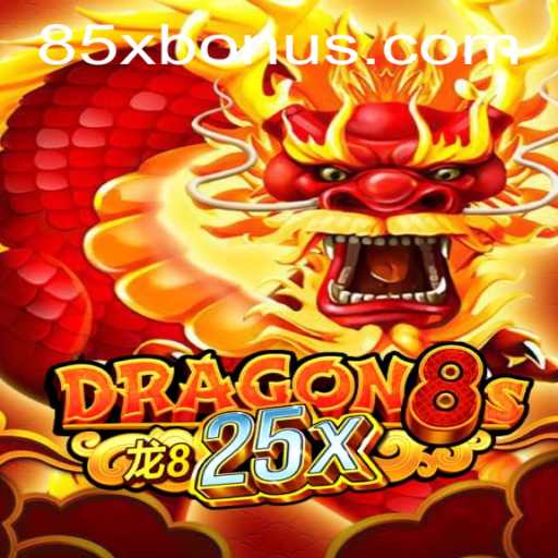 Dragon8s25x: The Thrilling Virtual Adventure with the Unique 85x Keyword